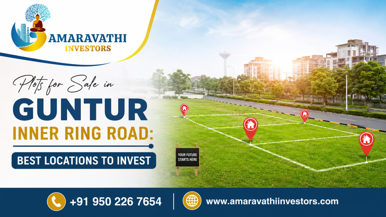 Plots for Sale in Guntur Inner Ring Road: Best Locations to Invest